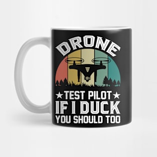 Vintage Drone Test Pilot - If I Duck You Should Too Mug